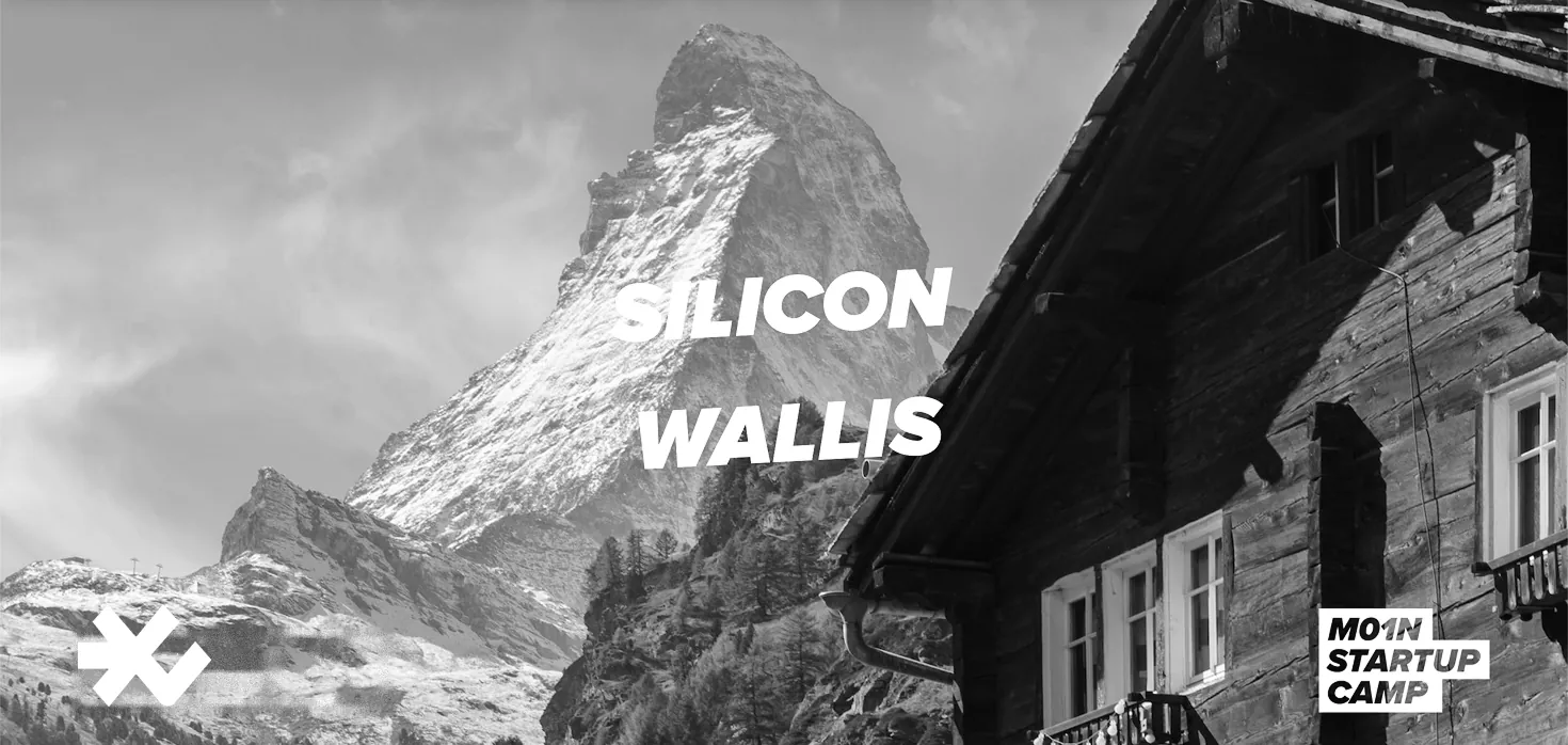 “Silicon Wallis” in white over a black-and-white photo of the Matterhorn and a Valais wooden chalet, M01N Startup Camp logo
